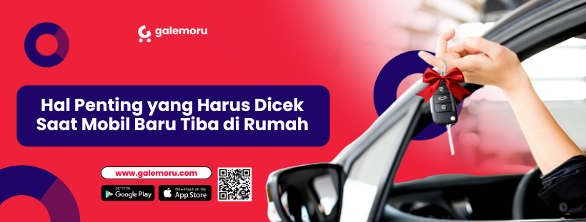 Hal yang Harus Dicek Saat Mobil Baru Tiba di Rumah