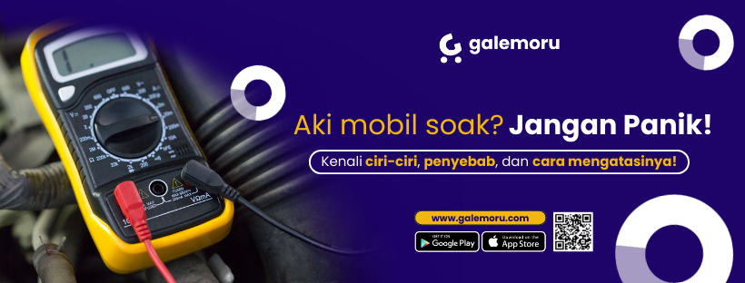 Aki Mobil Soak? Jangan Panik! Atasi dengan ini